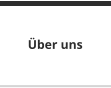 Über uns