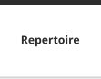 Repertoire