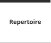 Repertoire