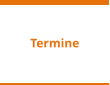 Termine