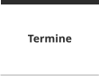 Termine