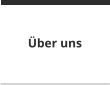 Über uns